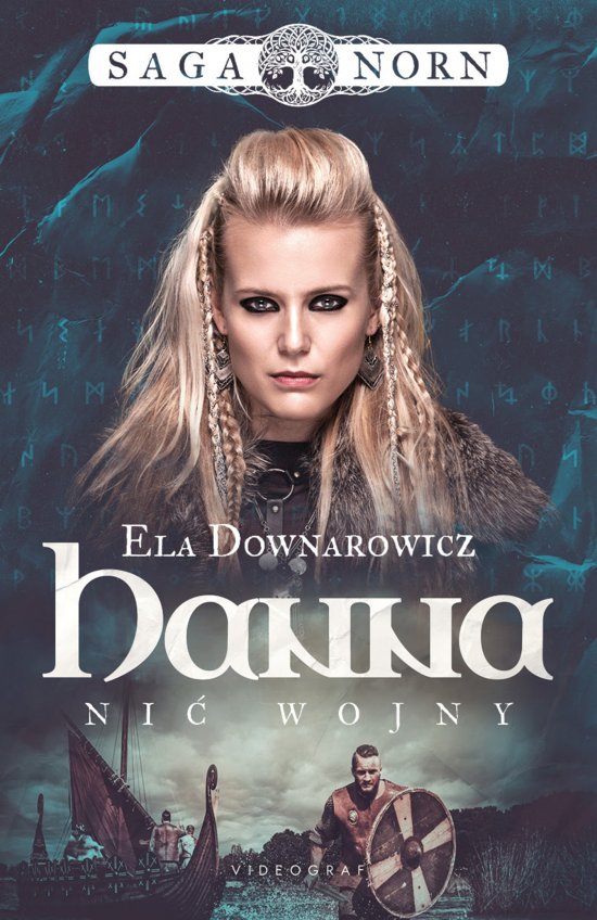 Saga Norn. Tom 1: Hanna, ni� wojny