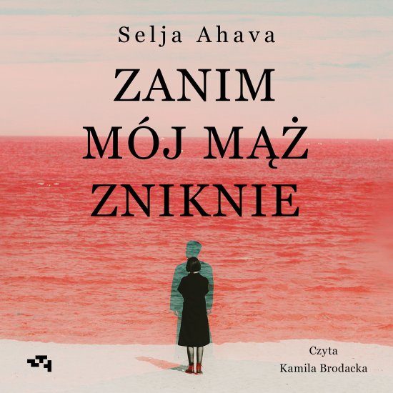 Zanim m�j m�� zniknie