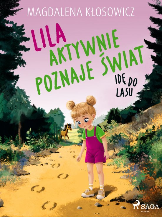 Lila aktywnie poznaje �wiat - Id� do lasu