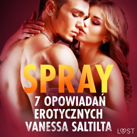 Spray - 7 opowiada� erotycznych
