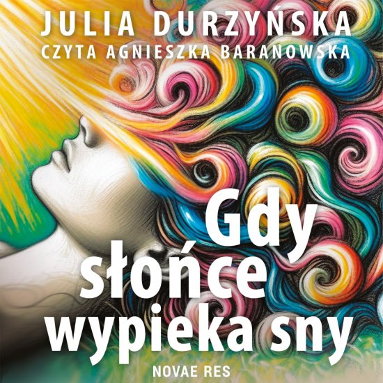 Gdy s�o�ce wypieka sny