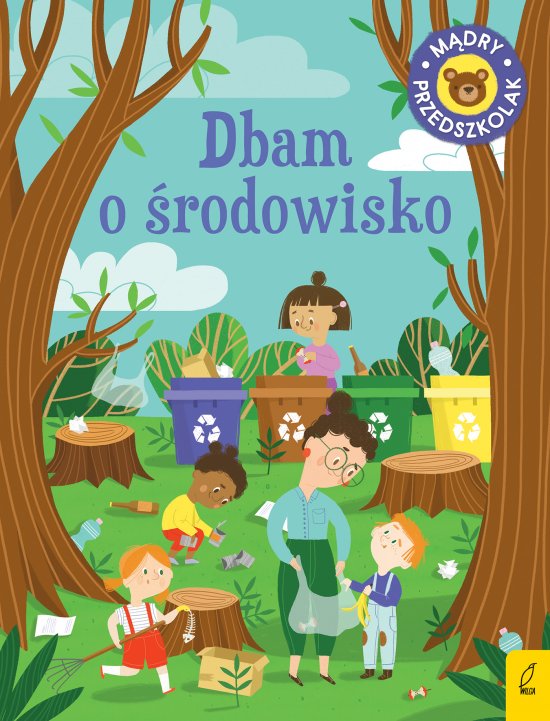 M�dry przedszkolak. Dbam o �rodowisko