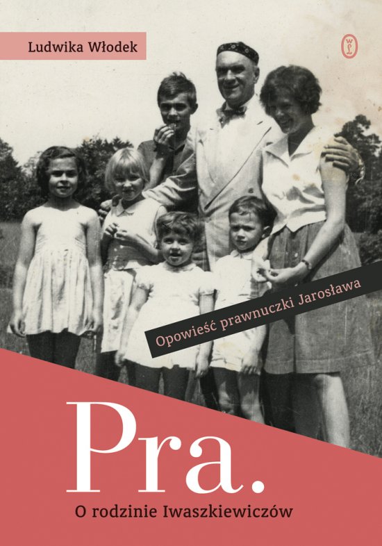 Pra. O rodzinie Iwaszkiewicz�w