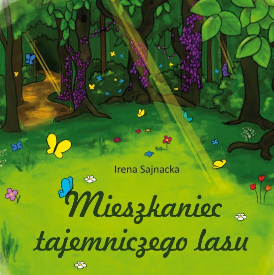 Mieszkaniec tajemniczego lasu
