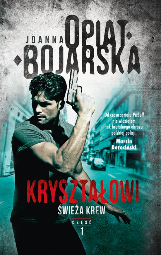 Kryszta�owi. Tom 1 �wie�a krew