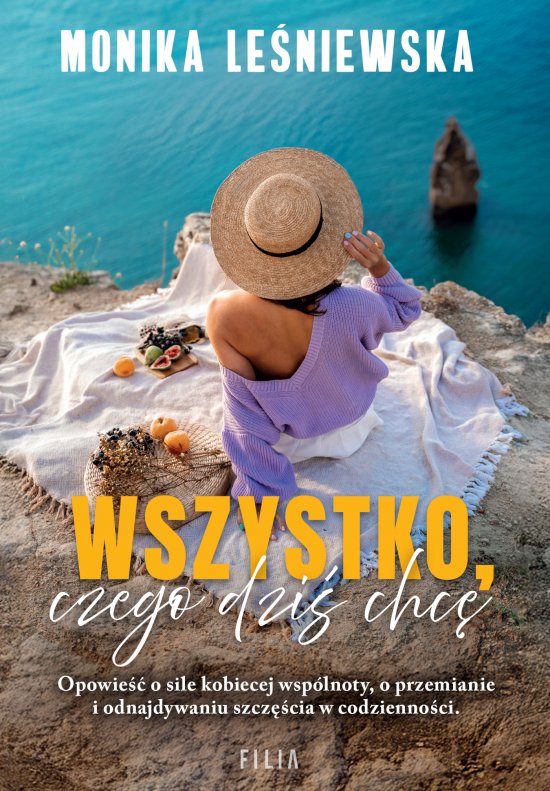 Wszystko, czego dzi� chc�