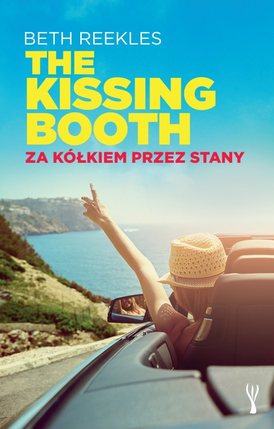The Kissing Booth. Za k�kiem przez Stany