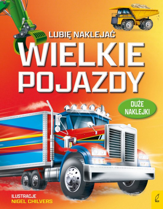 Lubi� nakleja�. Wielkie pojazdy