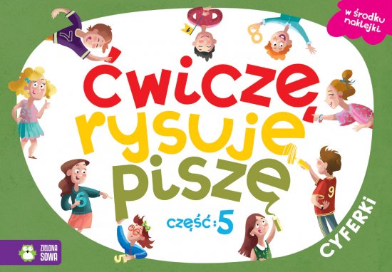 �wicz�, rysuj�, pisz�. Cz�� 5. Cyferki