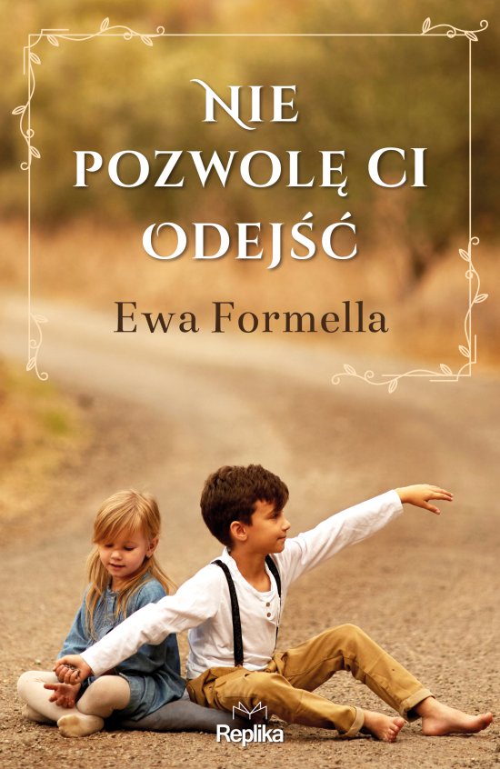 Nie pozwol� ci odej��