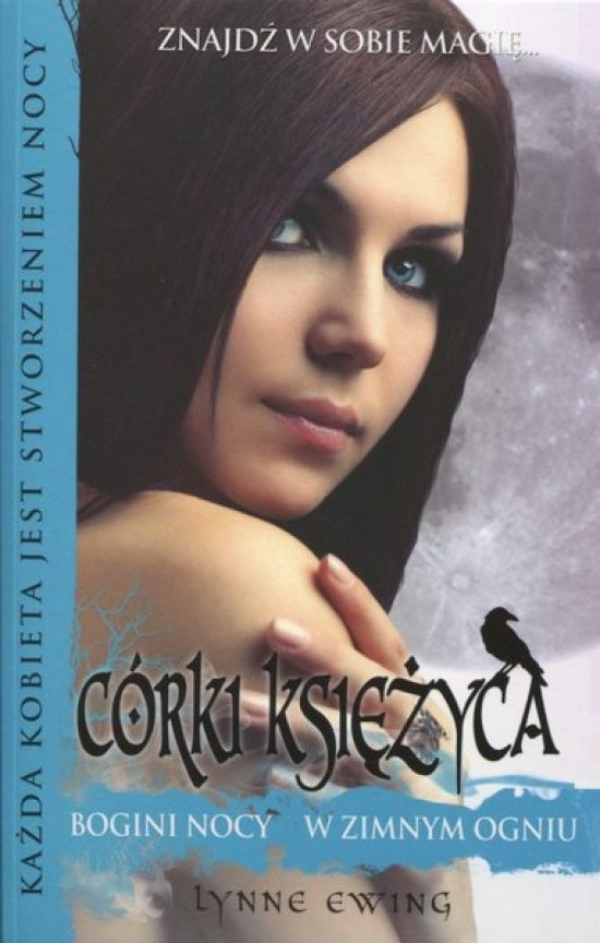 C�rki Ksi�yca I. Bogini Nocy. W zimnym ogniu