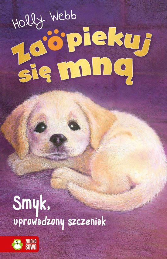 Zaopiekuj si� mn�. Smyk, uprowadzony szczeniak
