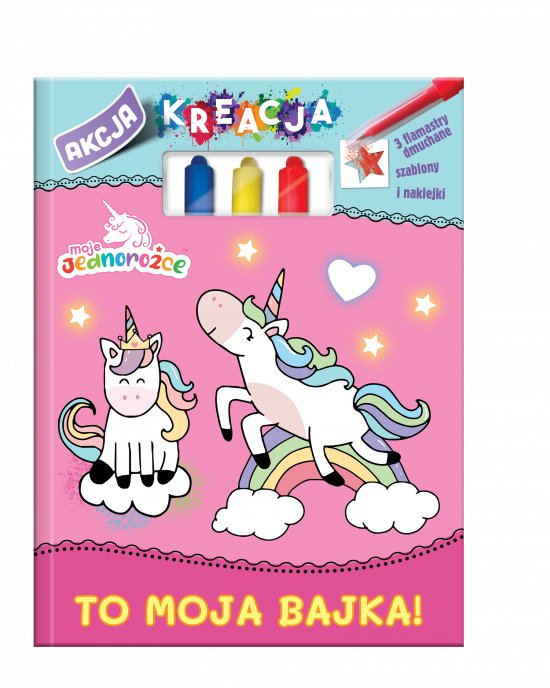 Moje Jednoro�ce. Akcja Kreacja. To moja bajka