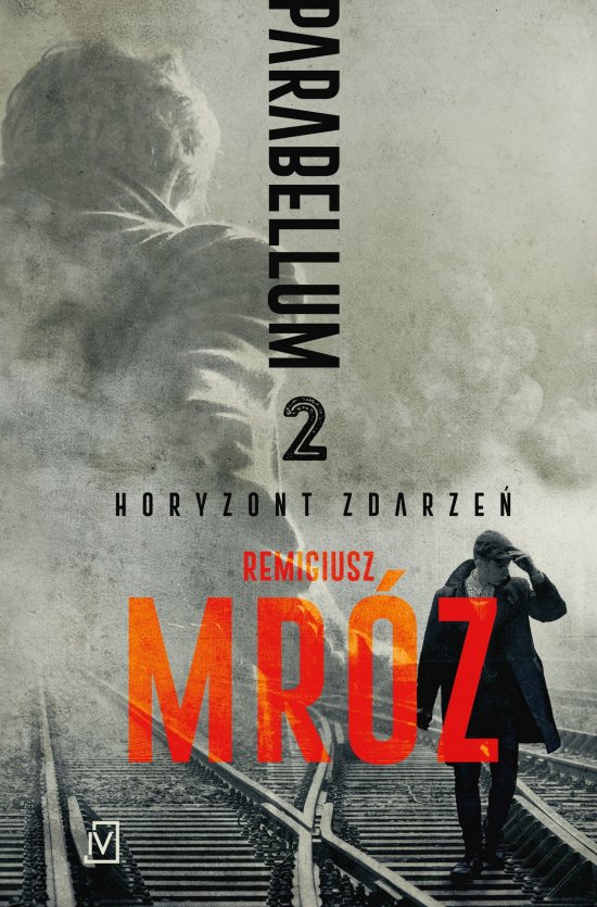 Horyzont zdarze�. Cykl Parabellum. Tom 2