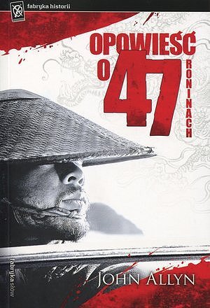 Opowie�� o 47 Roninach