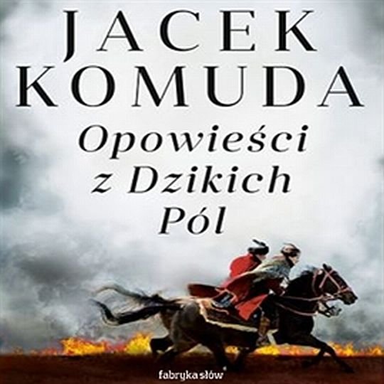 Opowie�ci z Dzikich P�l