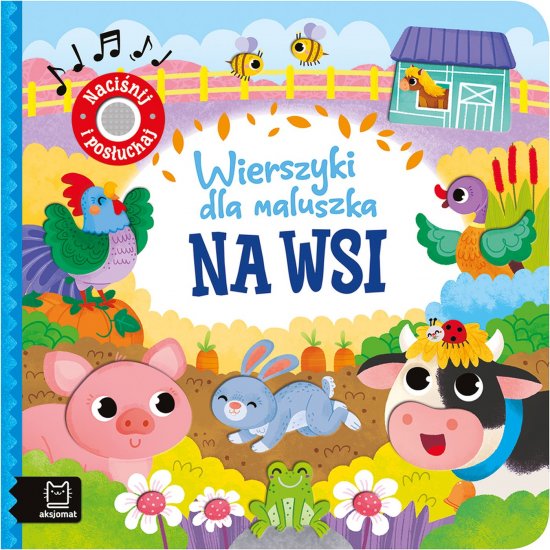 Wierszyki dla maluszka. Naci�nij i pos�uchaj. Na wsi
