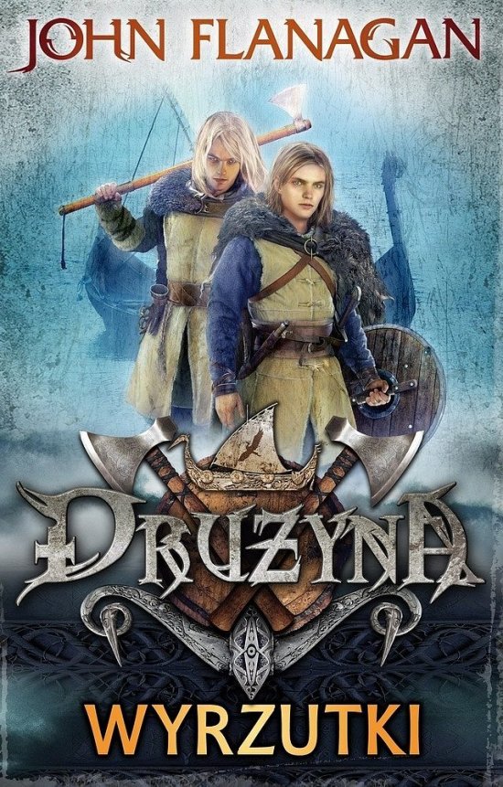 Wyrzutki. Dru�yna. Tom 1