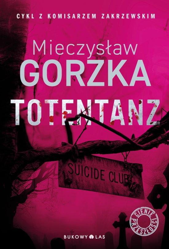 Totentanz. Cienie przesz�o�ci
