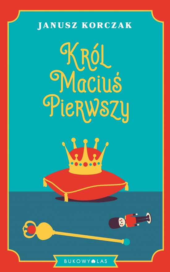 Kr�l Maciu� Pierwszy