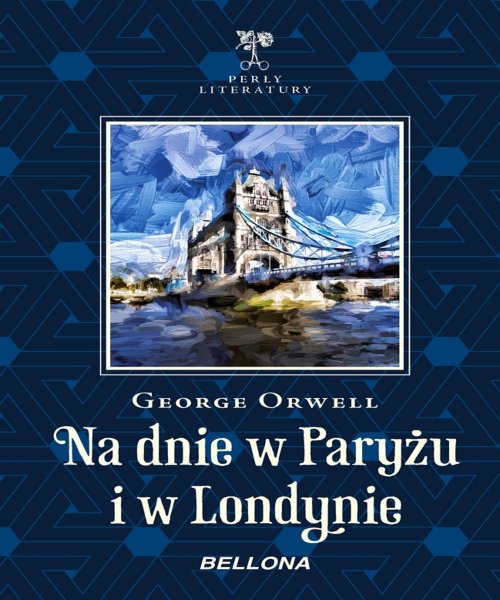 Na dnie w Pary�u i w Londynie