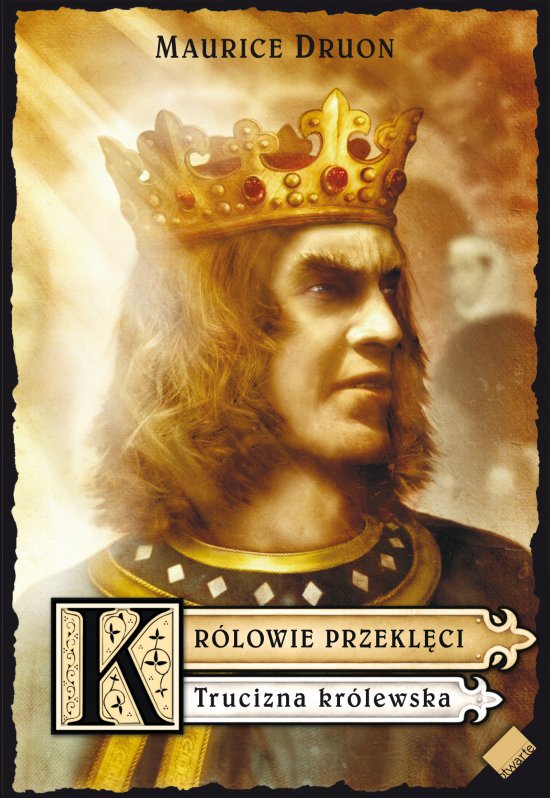 Kr�lowie przekl�ci. Trucizna kr�lewska