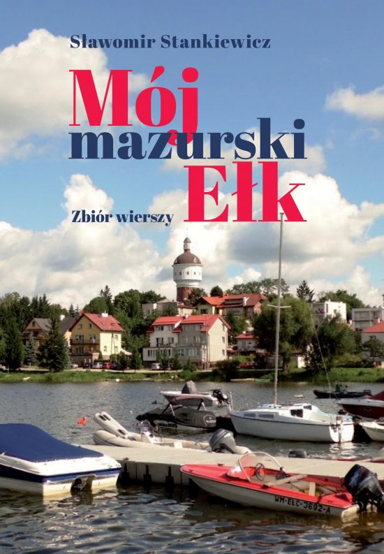 M�j mazurski E�k. Zbi�r wierszy