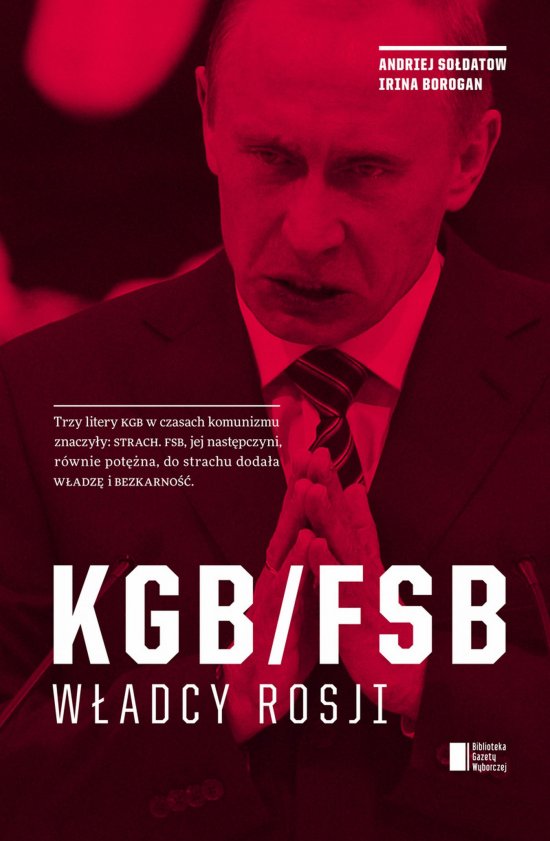 KGB/FSB. W�adcy Rosji