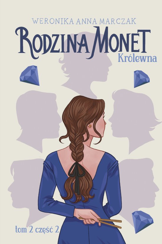 Rodzina Monet. Tom 2. Kr�lewna. Cz�� 2
