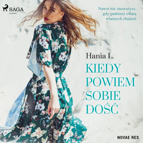 Kiedy powiem sobie do��
