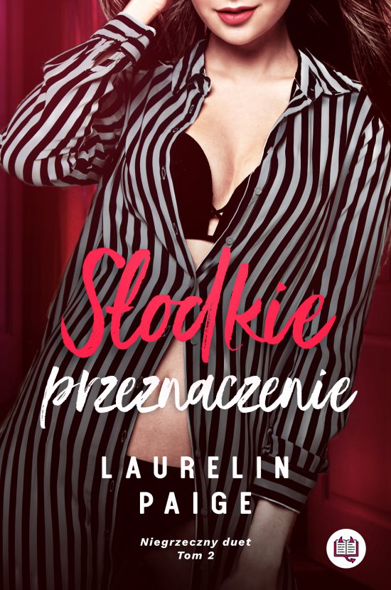 S�odkie przeznaczenie. Niegrzeczny duet. Tom 2