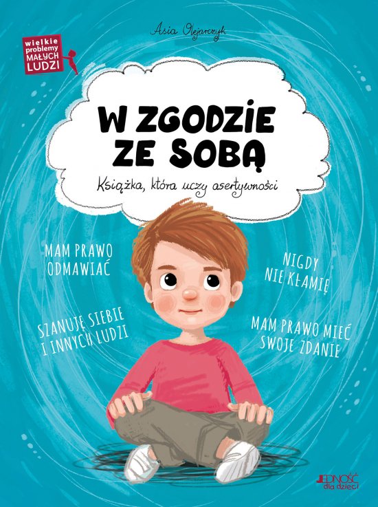 W zgodzie ze sob�. (seria: Wielkie problemy ma�ych ludzi)