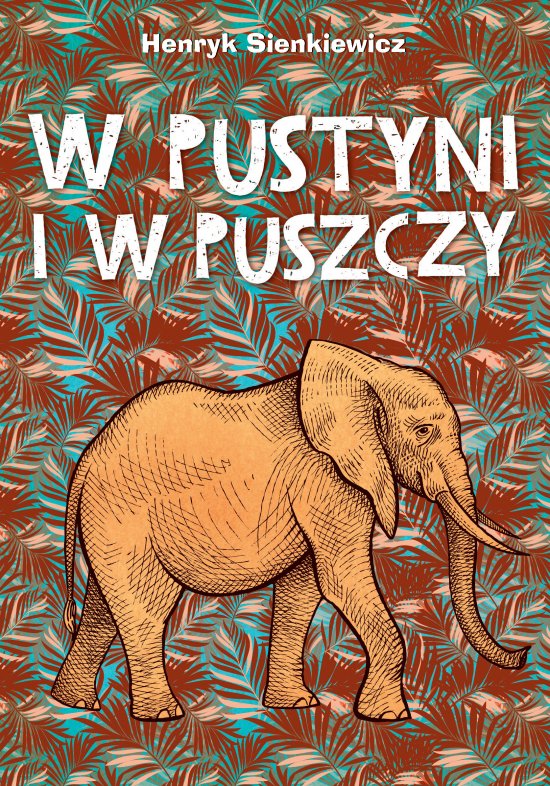 W pustyni i w puszczy. Lektury