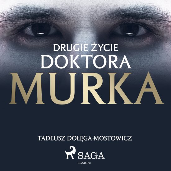 Drugie �ycie doktora Murka