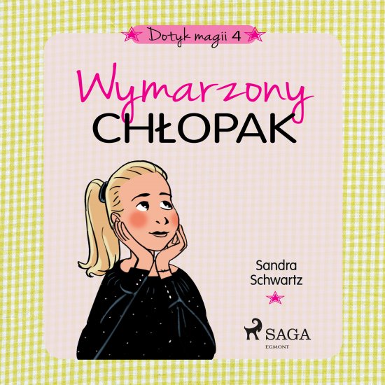 Dotyk magii 4 - Wymarzony ch�opak