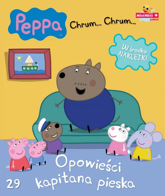 �winka Peppa. Chrum... Chrum... Tom 29. Opowie�ci kapitana pieska