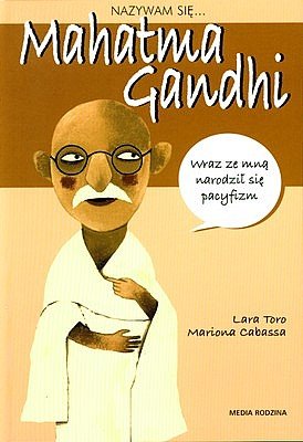 Nazywam si� Mahatma Gandhi