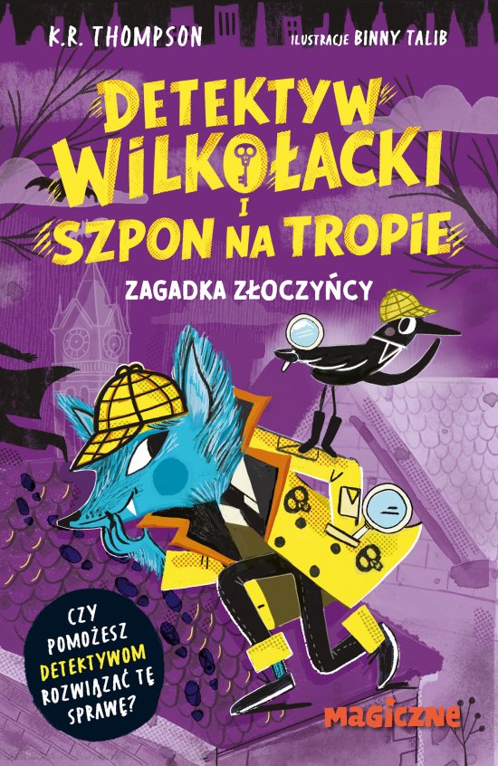 Detektyw Wilko�acki i Szpon na tropie. Zagadka z�oczy�cy