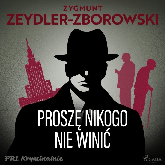 Prosz� nikogo nie wini�