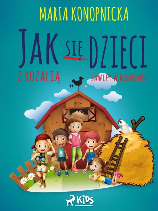 Jak si� dzieci w Bronowie z Rozali� bawi�y
