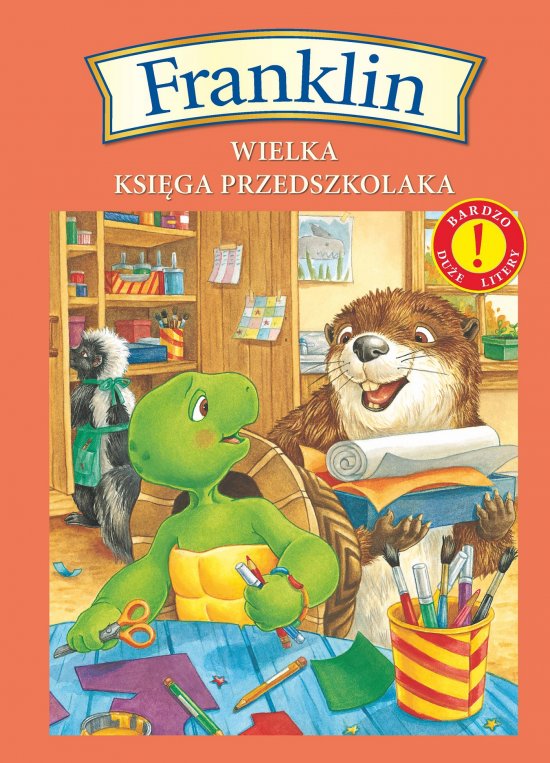 Franklin. Wielka ksi�ga przedszkolaka