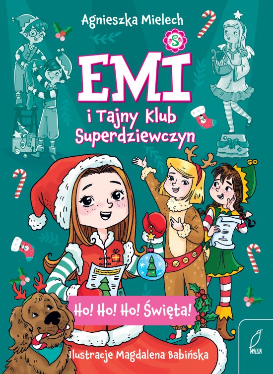 Emi i Tajny Klub Superdziewczyn. Ho! Ho! Ho! �wi�ta