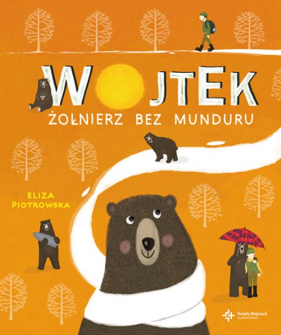 Wojtek. �o�nierz bez munduru