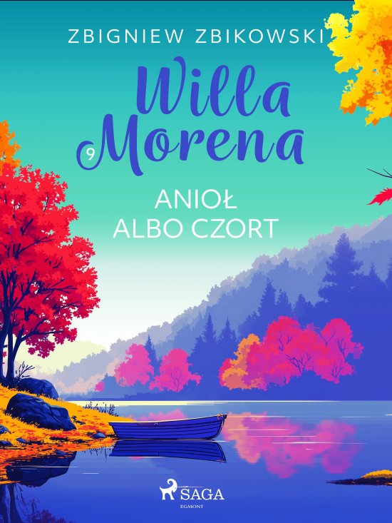 Willa Morena 9: Anio� albo czort