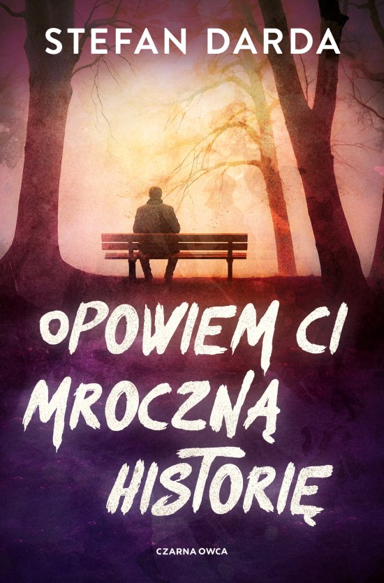 Opowiem ci mroczn� histori�