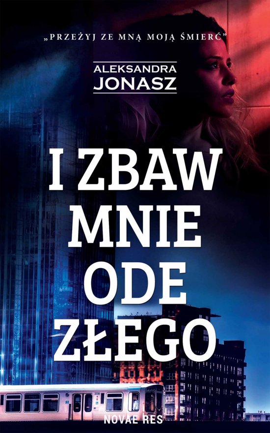 I zbaw mnie ode z�ego