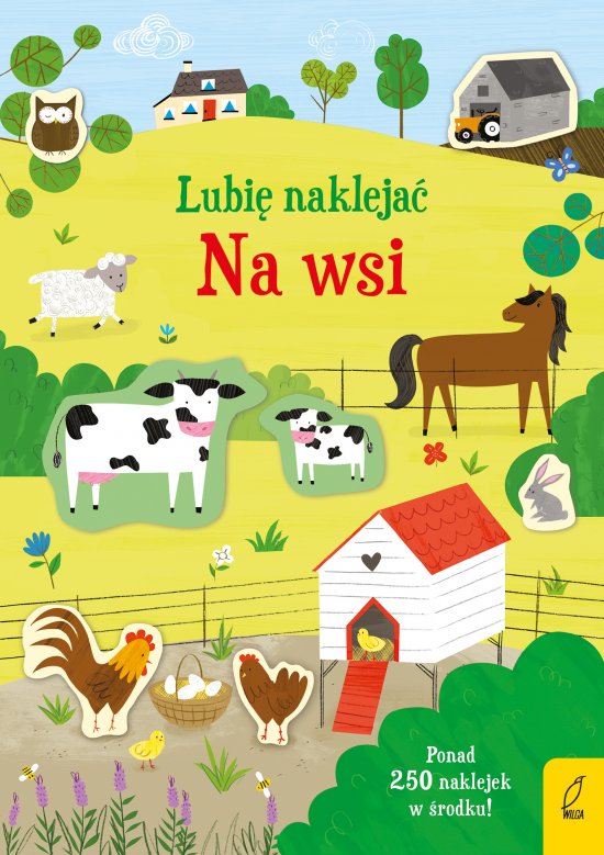 Lubi� nakleja�. Na wsi