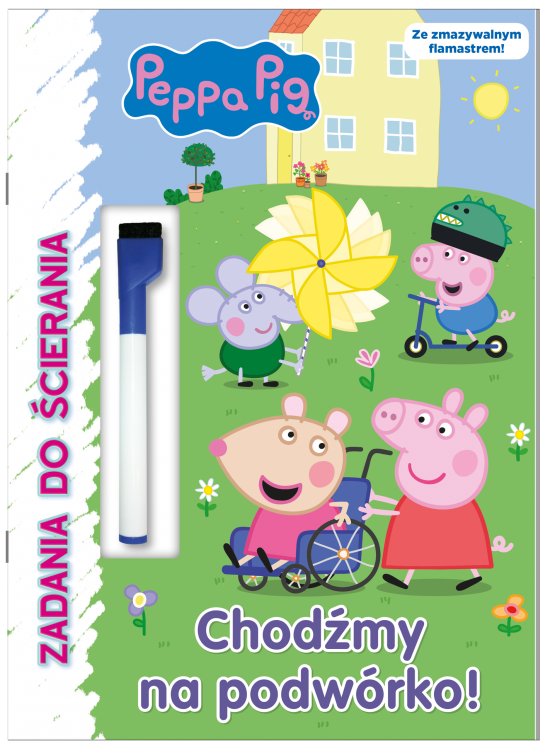 Peppa Pig. Zadania do �cierania. Chod�my na podw�rko!