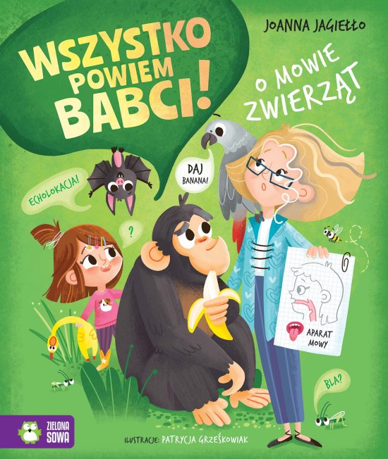 Wszystko powiem babci! O mowie zwierz�t