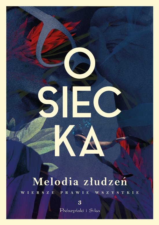 Melodia z�udze�. Wiersze prawie wszystkie. Tom 3